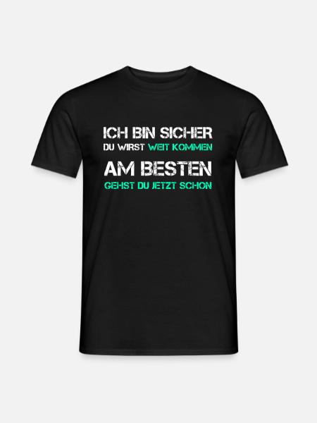 Lustiger Spruch witzig lachen humor nervig gemein - Männer T-Shirt - Schwarz