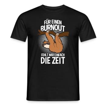 Für einen Burnout - Faultier Faulenzer - Männer T-Shirt - Schwarz - Vorne - AI Model Male 178 light (178cm)