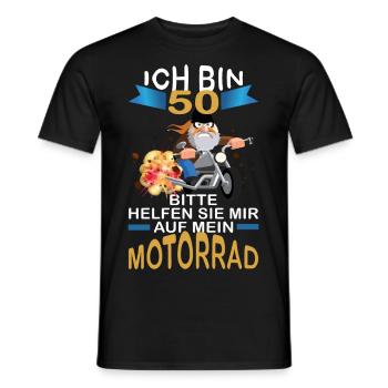 ICH BIN 50 BITTE HELFEN SIE MIR AUF MEIN MOTORRAD - Männer T-Shirt - Schwarz - Vorne - AI Model Male 178 light (178cm)