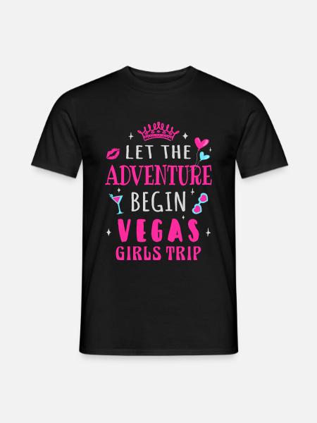 Girls Trip Las Vegas, Let the adventure begin - Men's T-Shirt - black