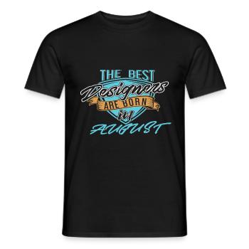 Beste Designer im AUGUST geboren - Männer T-Shirt - Schwarz - Vorne - AI Model Male 178 light (178cm)