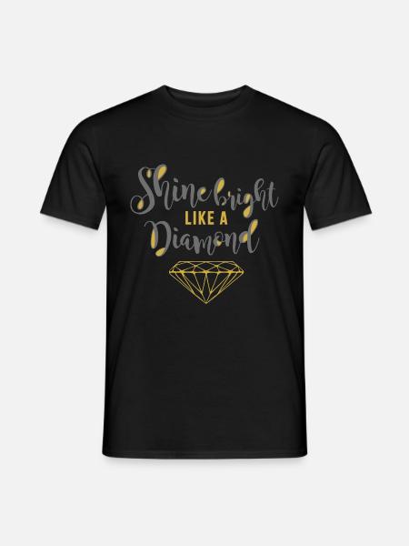 Shine Bright Diamond - Men's T-Shirt - black
