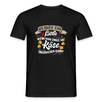 Wer braucht schon Liebe, wenn es Käse gibt. - Männer T-Shirt - Schwarz - Vorne - AI Model Male 178 light (178cm)