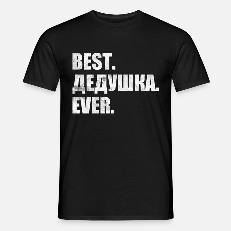 Best. дедушка. ever. лучший. дедушка. навсегда. - Männer T-Shirt - Schwarz