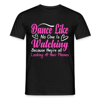Dance Like No One Is Watching - Men's T-Shirt - black - Front - AI Model Male 178 light (178cm)