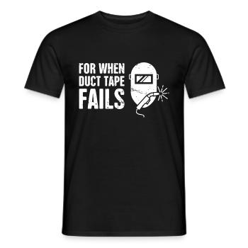 Welder For When Duct Tape Fails - Men's T-Shirt - black - Front - AI Model Male 178 light (178cm)