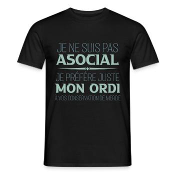 Je ne suis pas asocial je préfère juste mon ordi - T-shirt homme - noir - Devant - AI Model Male 178 light (178cm)