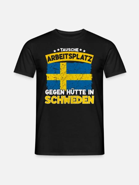 Tausche Arbeitsplatz Gegen Hütte in Schweden - Männer T-Shirt - Schwarz