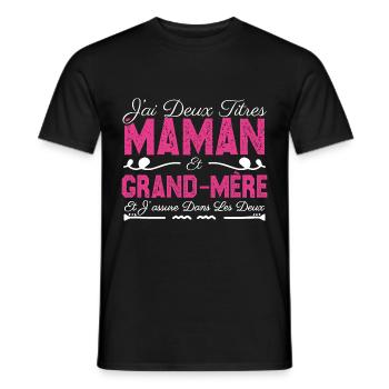 J'ai deux titres maman et Grand-mère. Cadeau Maman - T-shirt homme - noir - Devant - AI Model Male 178 light (178cm)