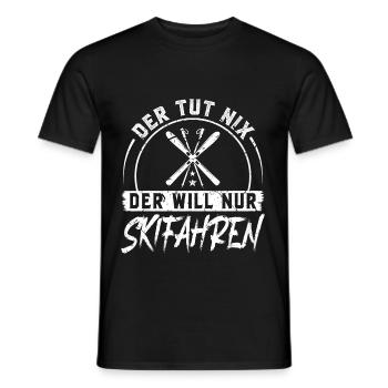 Der Tut Nix Der Will Nur Skifahren Männer Ski - Männer T-Shirt - Schwarz - Vorne - AI Model Male 178 light (178cm)