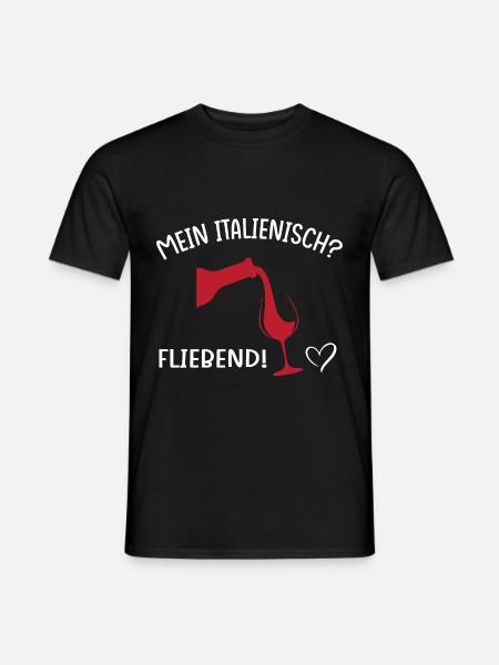 Mein Italienisch? Fließend! - Männer T-Shirt - Schwarz
