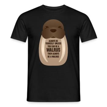 Always be yourself Walrus print and Zookeepers - Men's T-Shirt - black - Front - AI Model Male 178 light (178cm)