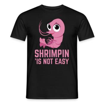 Shrimpin is not easy I Pink design and Gift for - Men's T-Shirt - black - Front - AI Model Male 178 light (178cm)