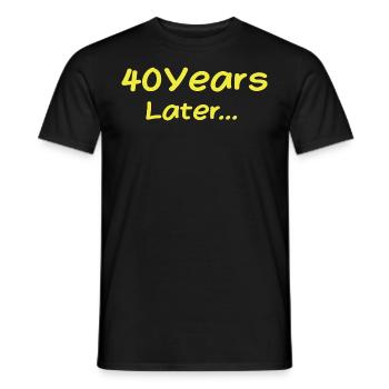 40 Years Later Funny Birthday Gifts, 40th Birthday - T-shirt homme - noir - Devant - AI Model Male 178 light (178cm)