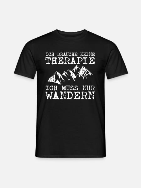 Ich Brauch Keine Therapie Ich Muss Nur Wandern - Männer T-Shirt - Schwarz