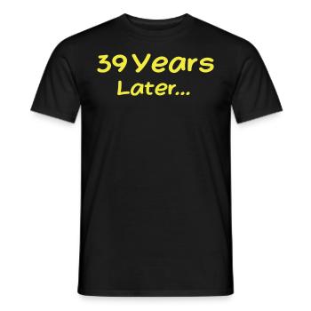 39 Jahre später Lustige Geburtstagsgeschenke, 39. Geburtstag - Männer T-Shirt - Schwarz - Vorne - AI Model Male 178 light (178cm)