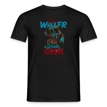 Save Water Drink Soda - Männer T-Shirt - Schwarz - Vorne - AI Model Male 178 light (178cm)
