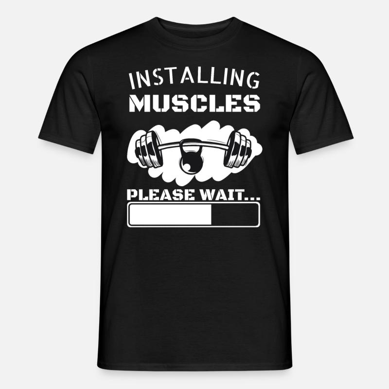 Installing Muscles Please Wait Fitness Geschenk - Männer T-Shirt - Schwarz