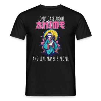 Anime Fan manga Otaku I only care about anime and - Men's T-Shirt - black - Front - AI Model Male 178 light (178cm)