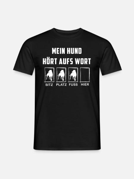 Mein Hund Hört Aufs Wort Hundebesitzer Geschenk - Männer T-Shirt - Schwarz
