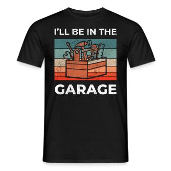 Ill Be In The Garage Vintage Garage Funny Car - Men's T-Shirt - black - Front - AI Model Male 178 light (178cm)