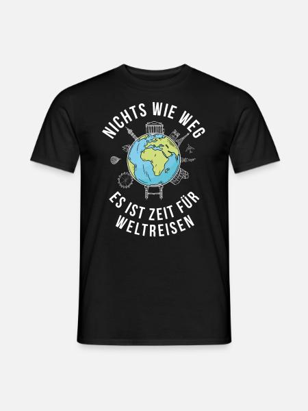 Nichts wie weg es ist Zeit für Weltreisen Rente - Männer T-Shirt - Schwarz