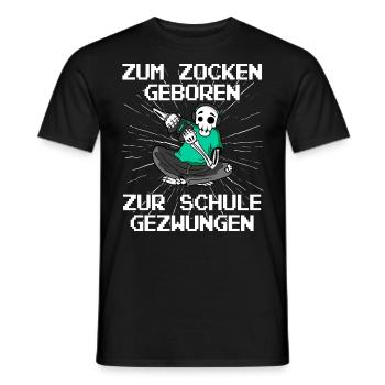 Zum Zocken geboren zur Schule gezwungen Gamer - Männer T-Shirt - Schwarz - Vorne - AI Model Male 178 light (178cm)