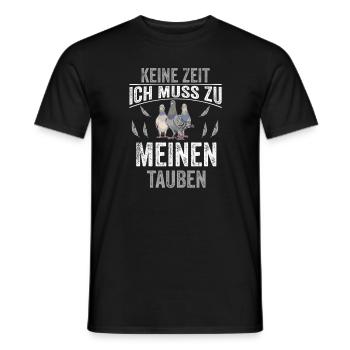 Tauben Tauben Keine Zeit Ich Muss Zu Meinen - Männer T-Shirt - Schwarz - Vorne - AI Model Male 178 light (178cm)
