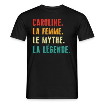 Caroline la femme le mythe la légende Cadeau - T-shirt homme - noir - Devant - AI Model Male 178 light (178cm)