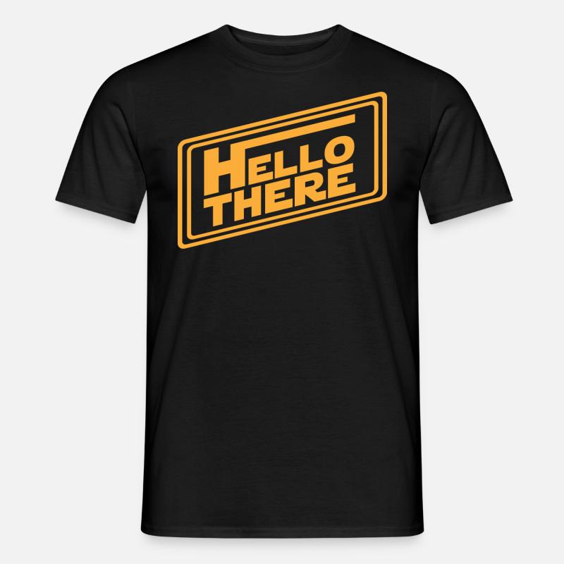 Hello There - Hallo da - Männer T-Shirt - Schwarz