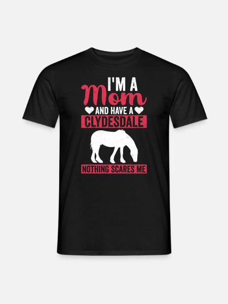 Clydesdale Mama Zugpferdes Pferdemama - Mænd T-shirt - sort