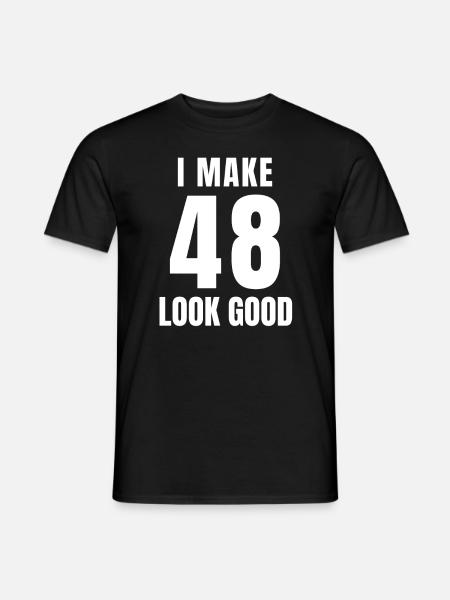 48-jarige grappige 48e verjaardag Quote 48 jaar - Heren T-shirt - zwart