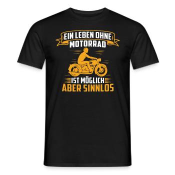 ein leben ohne motorrad ist möglich aber sinnlos - Männer T-Shirt - Schwarz - Vorne - AI Model Male 178 light (178cm)