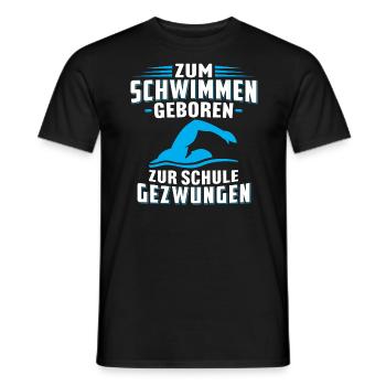 Zum schwimmen geboren zur schule gezwungen - Männer T-Shirt - Schwarz - Vorne - AI Model Male 178 light (178cm)