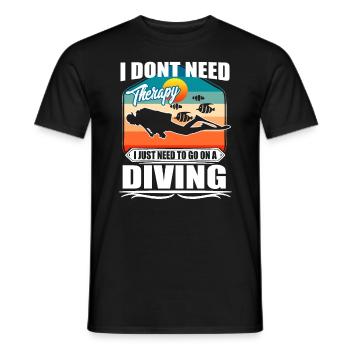 Je n’ai pas besoin de thérapie, je viens de plonger - Plongée sous-marine - T-shirt homme - noir - Devant - AI Model Male 178 light (178cm)