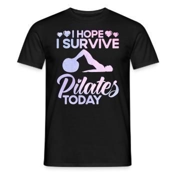 Pilates J’espère survivre aux affaires de Pilates aujourd’hui. - T-shirt homme - noir - Devant - AI Model Male 178 light (178cm)