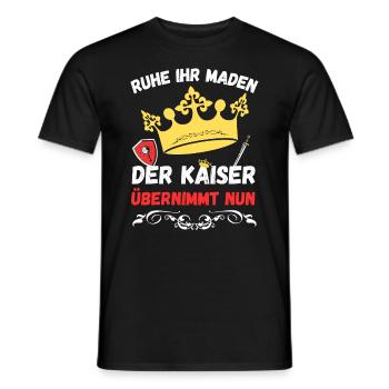 Ruhe ihr Maden der Kaiser übernimmt nun - Männer T-Shirt - Schwarz - Vorne - AI Model Male 178 light (178cm)