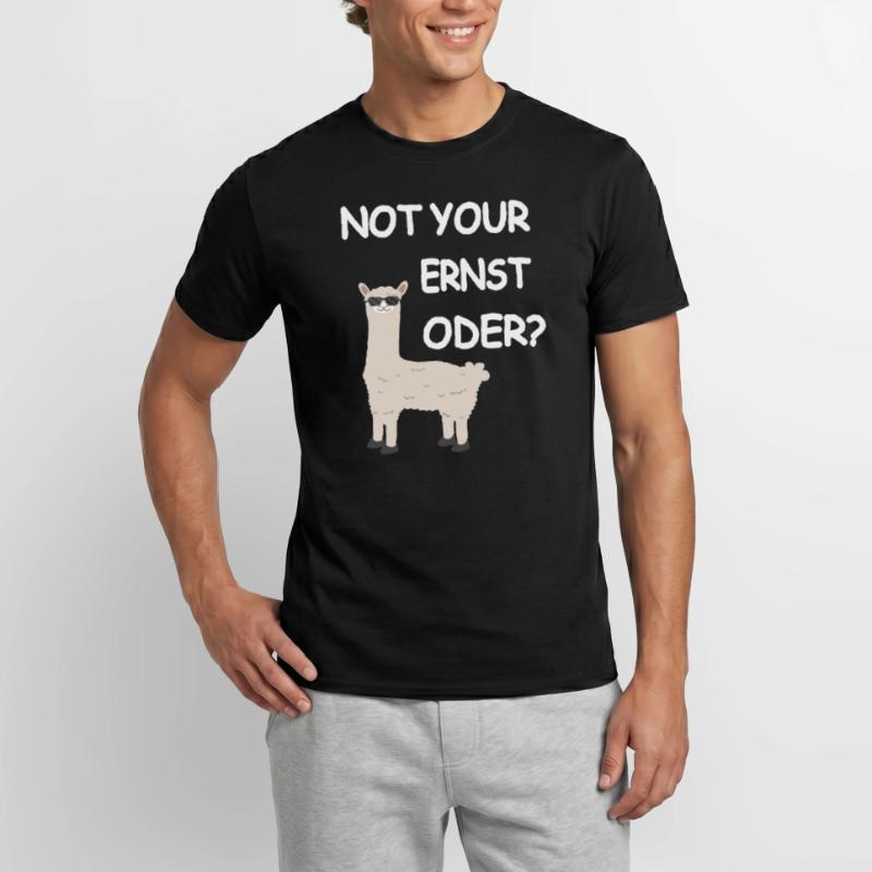Not your Ernst ODER? Männer T-Shirt