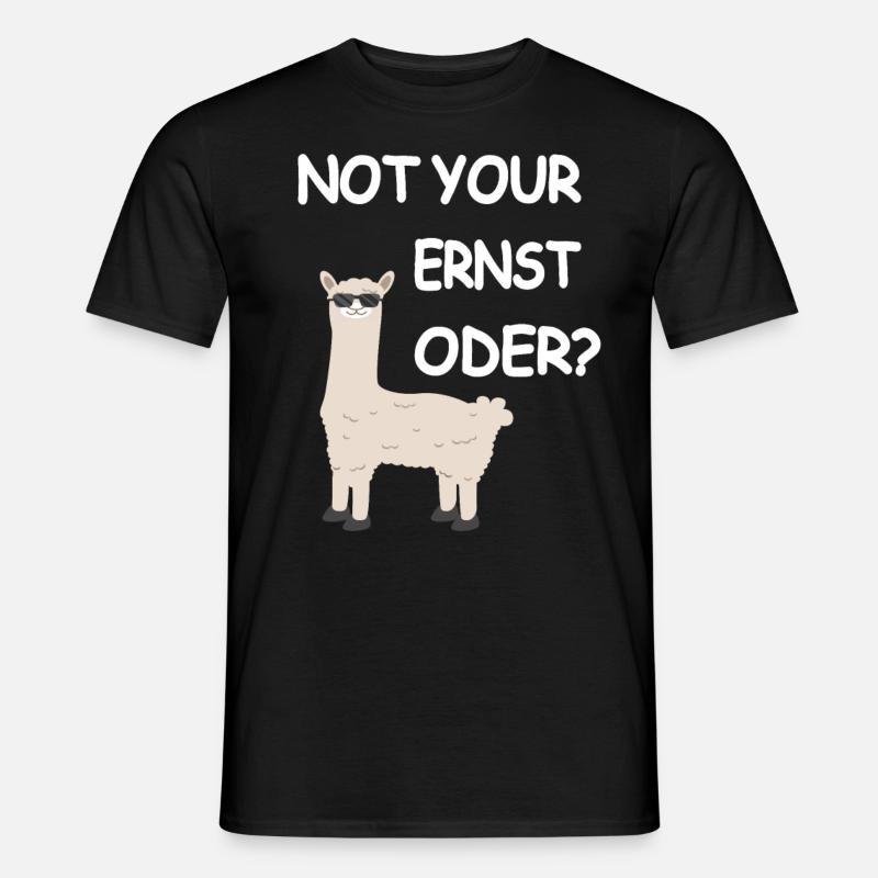 Not your Ernst ODER? - Männer T-Shirt - Schwarz