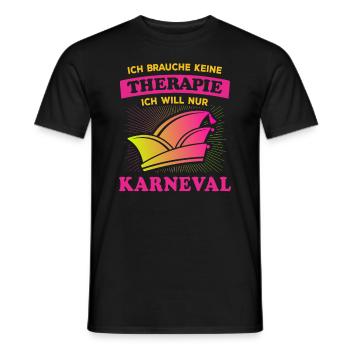 Ich brauche keine Therapie ich will nur Karneval - Männer T-Shirt - Schwarz - Vorne - AI Model Male 178 light (178cm)