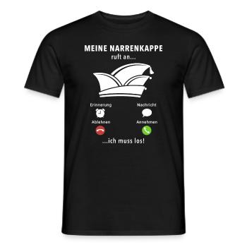 Meine Narrenkappe ruft an - ich muss los - Spruch - Männer T-Shirt - Schwarz - Vorne - AI Model Male 178 light (178cm)