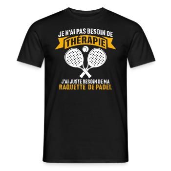 j'ai juste besoin de ma raquette de padel - T-shirt homme - noir - Devant - AI Model Male 178 light (178cm)