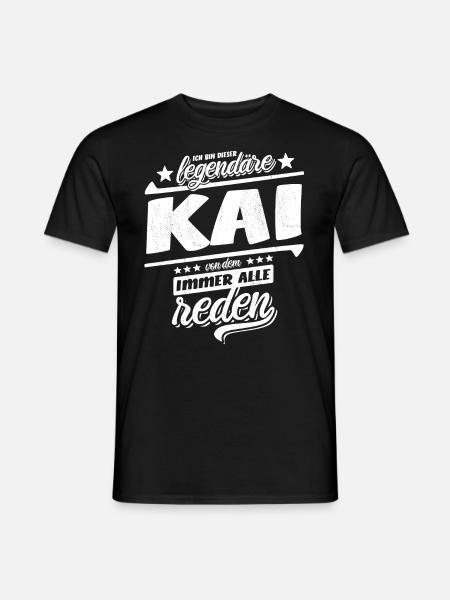 Ich bin dieser legendäre Kai von dem alle reden - Männer T-Shirt - Schwarz