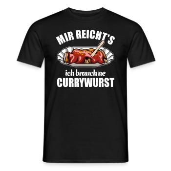 Mir reicht's ich brauch ne Currywurst - Männer T-Shirt - Schwarz - Vorne - AI Model Male 178 light (178cm)