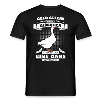 Geld allein macht nicht glücklich, aber eine Gans - Männer T-Shirt - Schwarz - Vorne - AI Model Male 178 light (178cm)