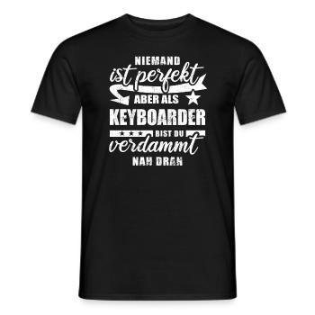 Niemand ist perfekt - Keyboarder - Spruch - Männer T-Shirt - Schwarz - Vorne - AI Model Male 178 light (178cm)