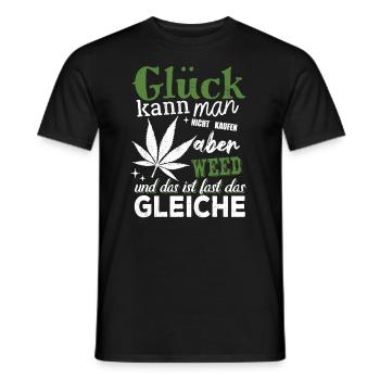 Glück kann man nicht kaufen - aber Weed - Männer T-Shirt - Schwarz - Vorne - AI Model Male 178 light (178cm)