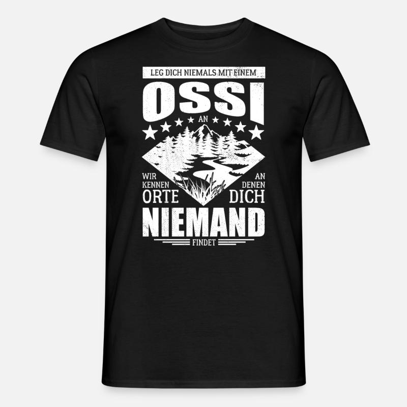 Leg dich niemals mit einem Ossi an - Spruch - Männer T-Shirt - Schwarz