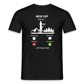 Mein SUP ruft an - ich muss los - Spruch - Männer T-Shirt - Schwarz - Vorne - AI Model Male 178 light (178cm)