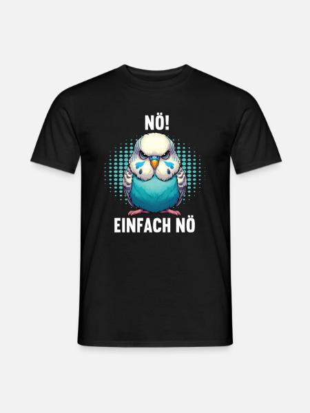 Nö Einfach Nö Wellensittich Vogel Welli Wellis - Männer T-Shirt - Schwarz